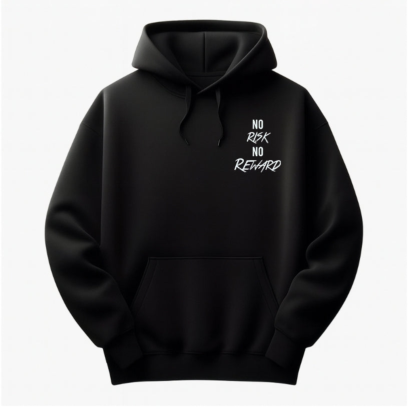 No Risk No Reward Hoodie