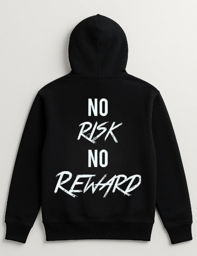 No Risk No Reward Hoodie